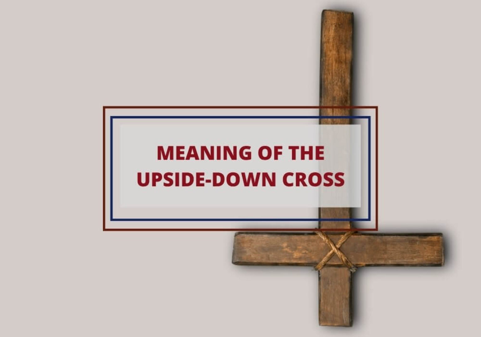 What Does an Upside Down Cross (Inverted) Really Mean? Symbol Sage