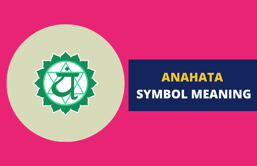 Anahata chakra symbol meaning