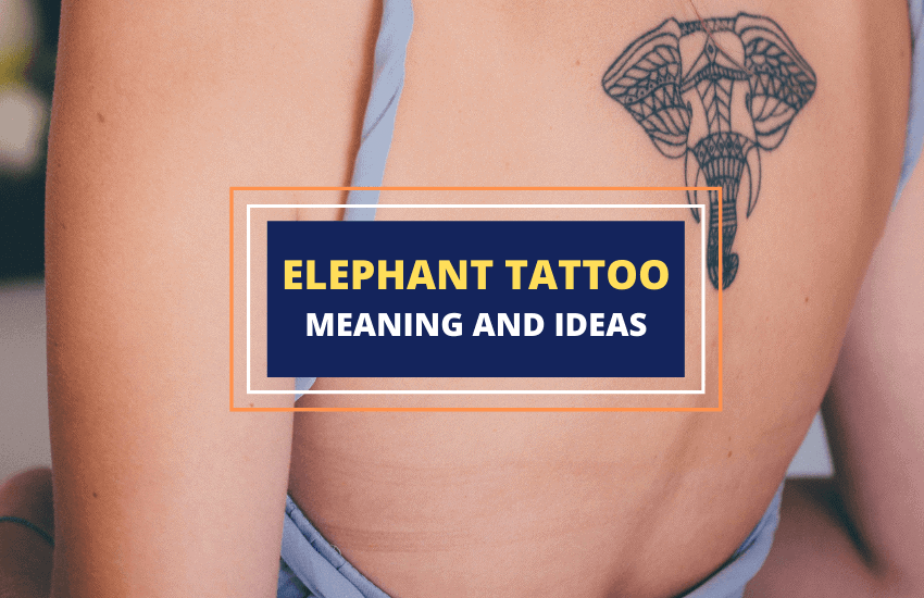 Elephant tattoo meaning and ideas