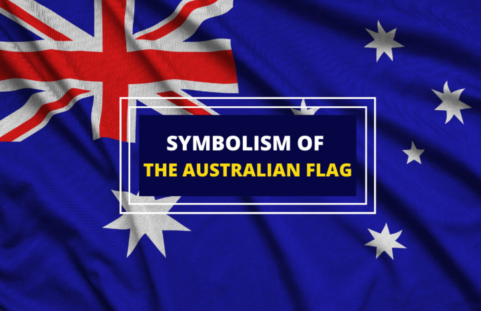 Flag Of Australia Meaning And Symbolism Symbol Sage