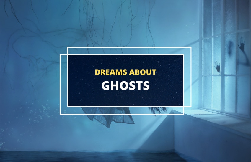 Ghost dream meaning