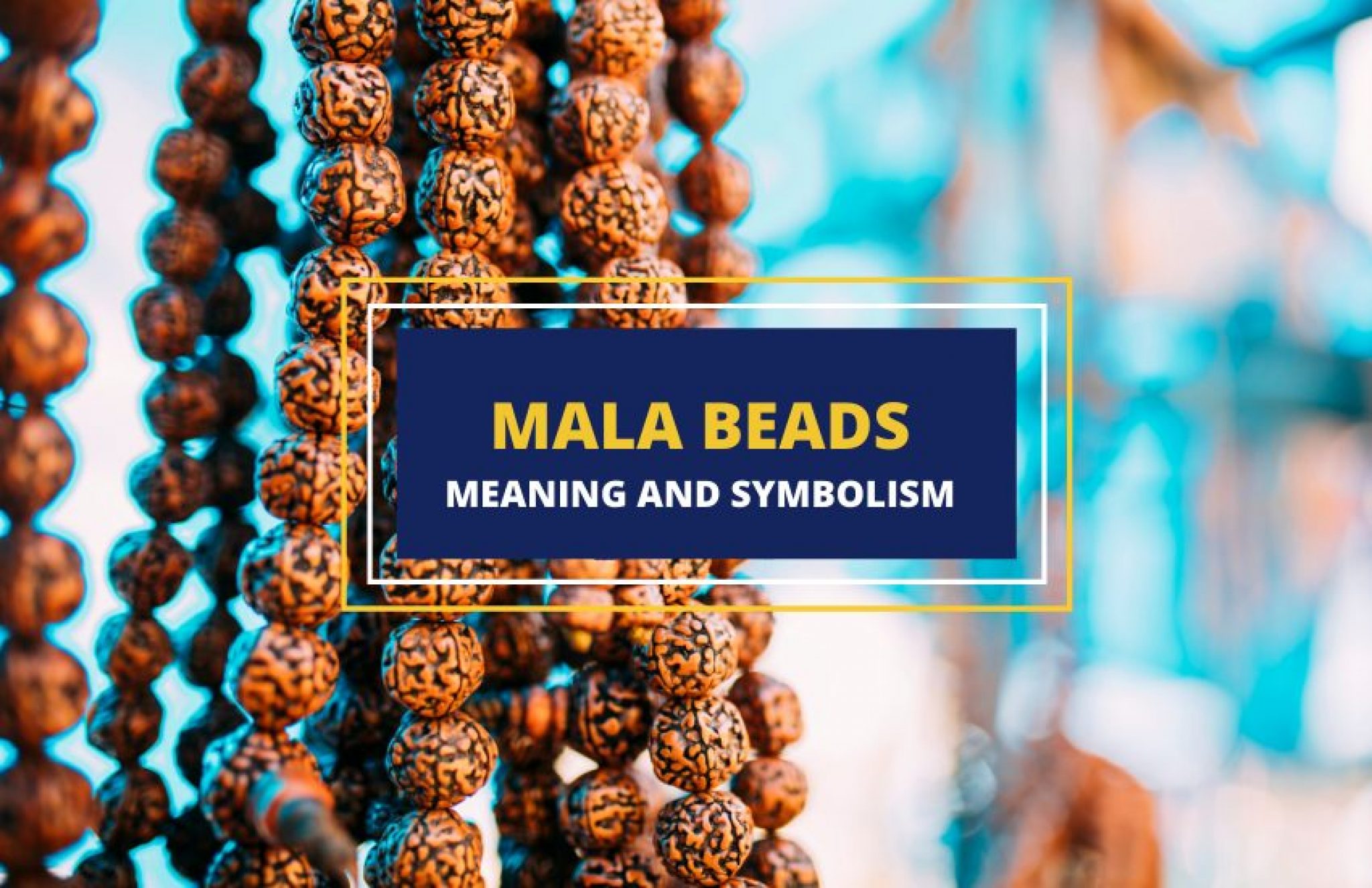 What Are Mala Beads? Symbolism and Uses Symbol Sage