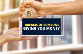 Dreams of someone giving you money