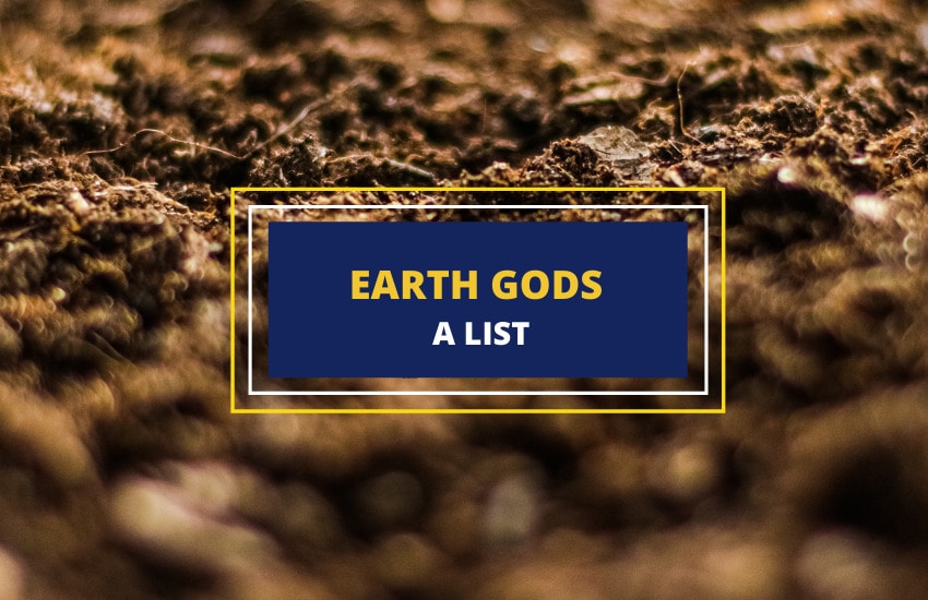 Earth gods list