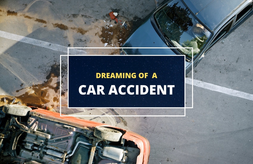 Dreaming of a car accident