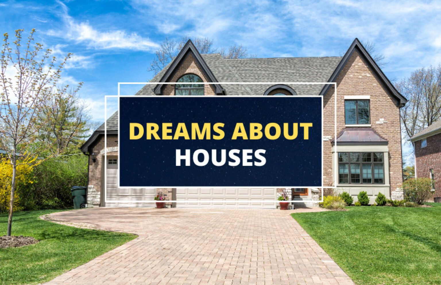 Dreaming about a House What Could It Mean? Symbol Sage