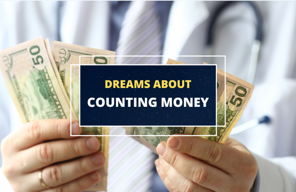 Dream About Counting Money Possible Interpretations