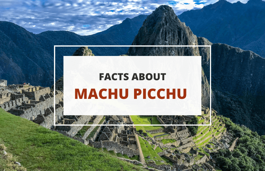 Machu Picchu facts