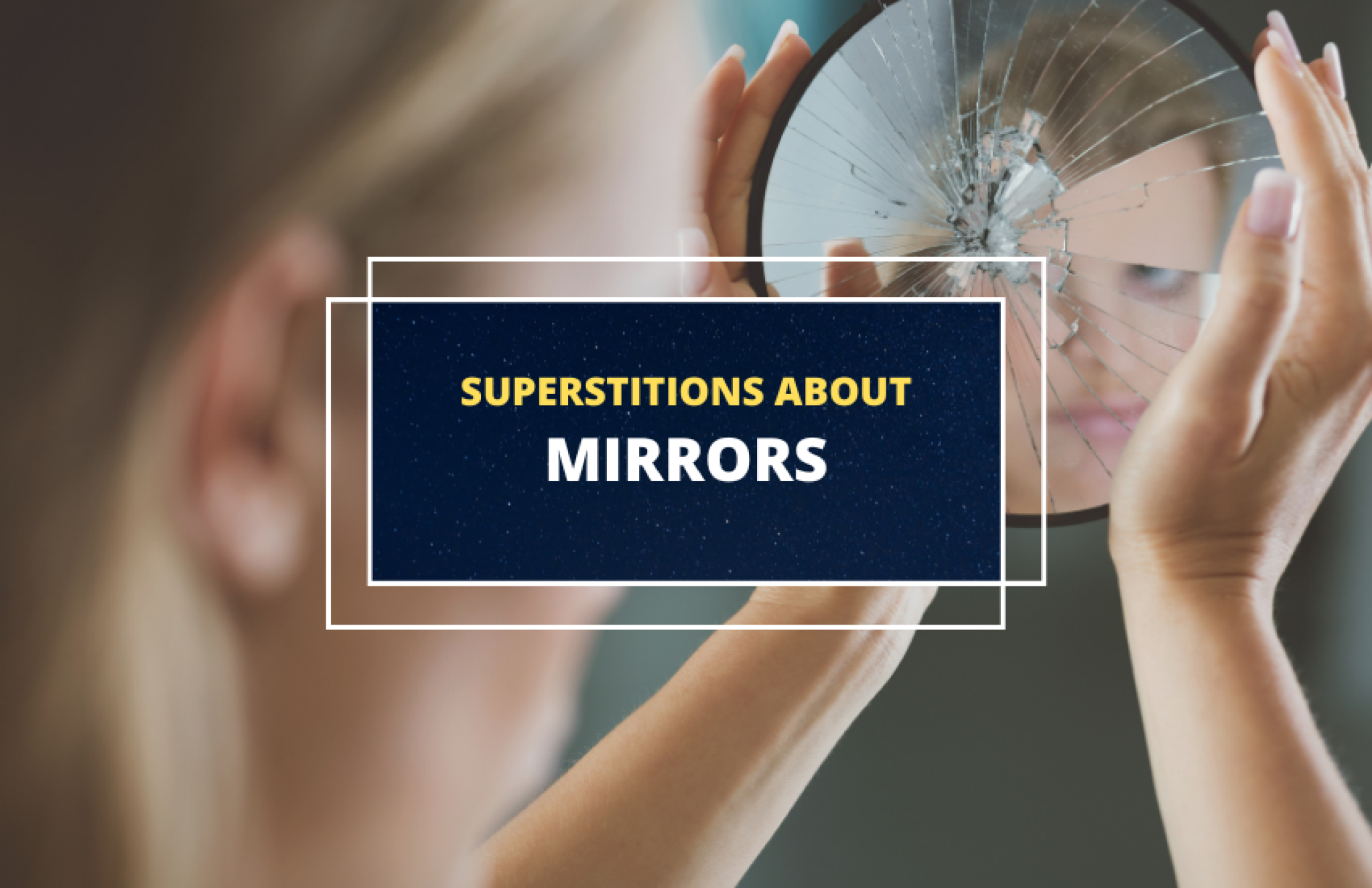10 Superstitions About Mirrors Symbol Sage
