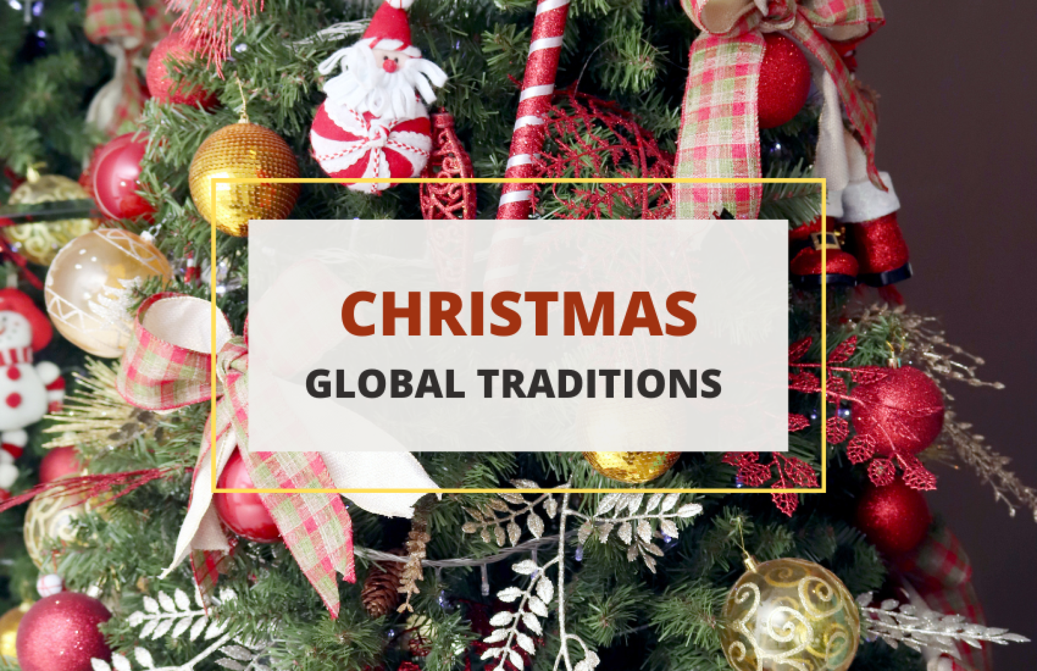 Christmas Traditions from Around the World - A List - Symbol Sage