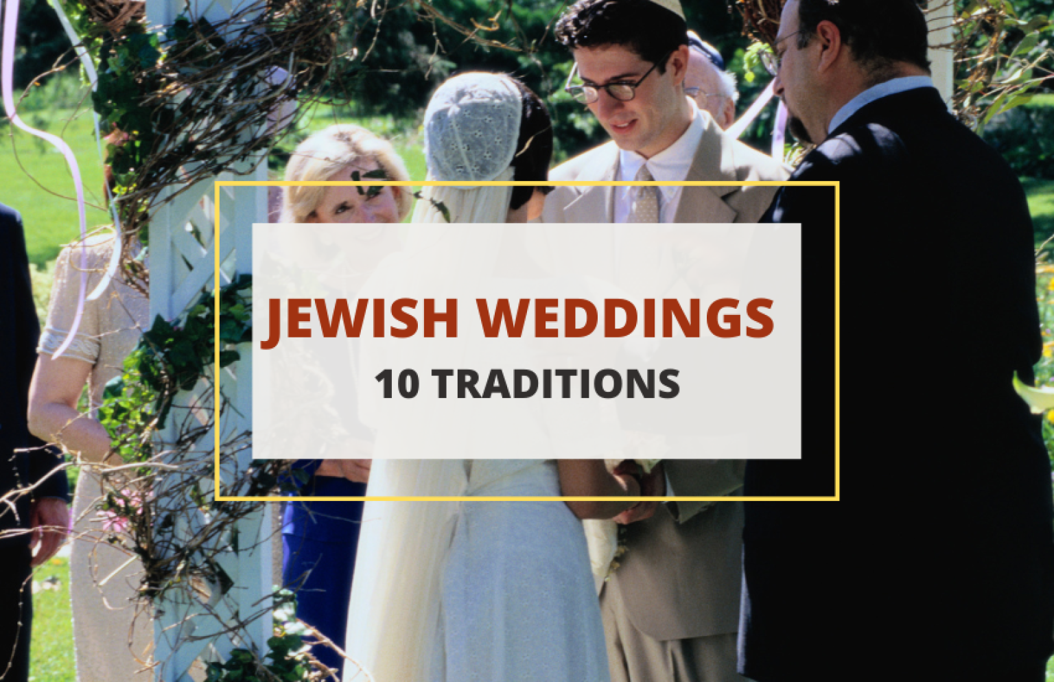 10 Jewish Wedding Traditions (A List) Symbol Sage