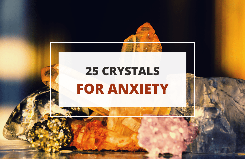 Crystals for Anxiety