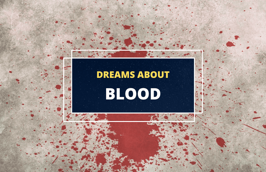 Blood Dream Meaning