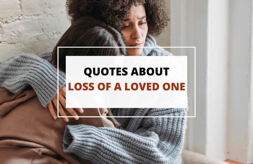 Quotes for Loss of a Loved One