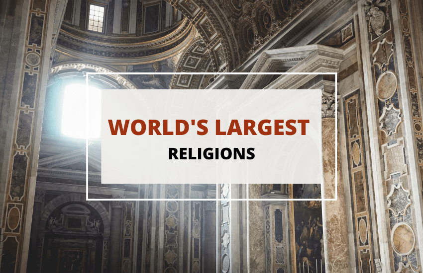 World’s Largest Religions