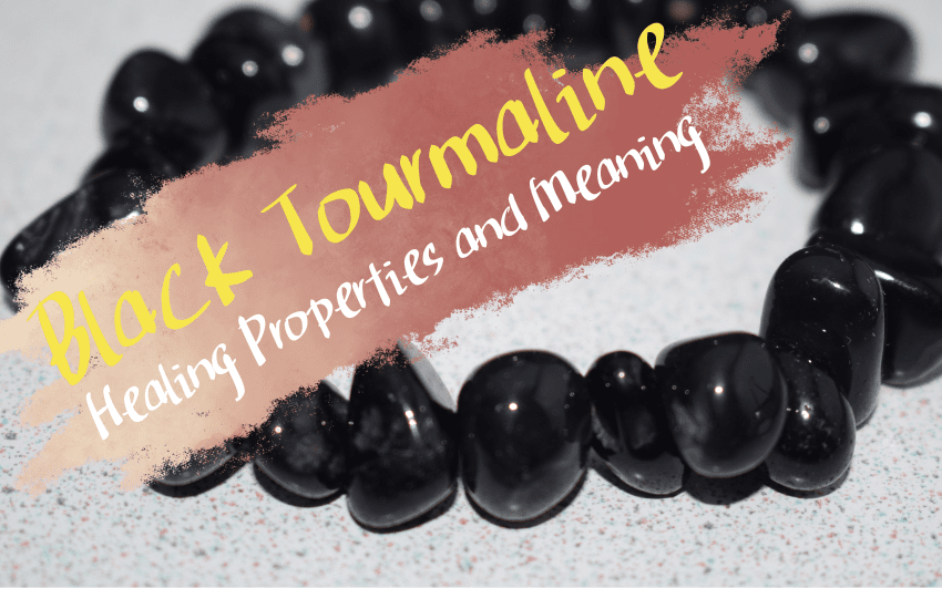 Black Tourmaline Meaning and Symbolism