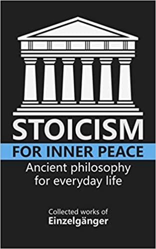 Stoicism for Inner Peace