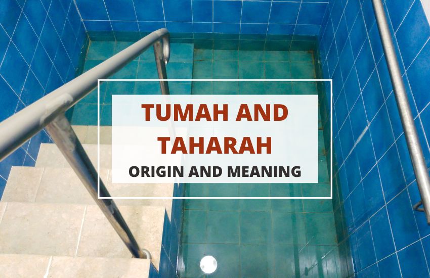 Tumah and Taharah origin and meaning