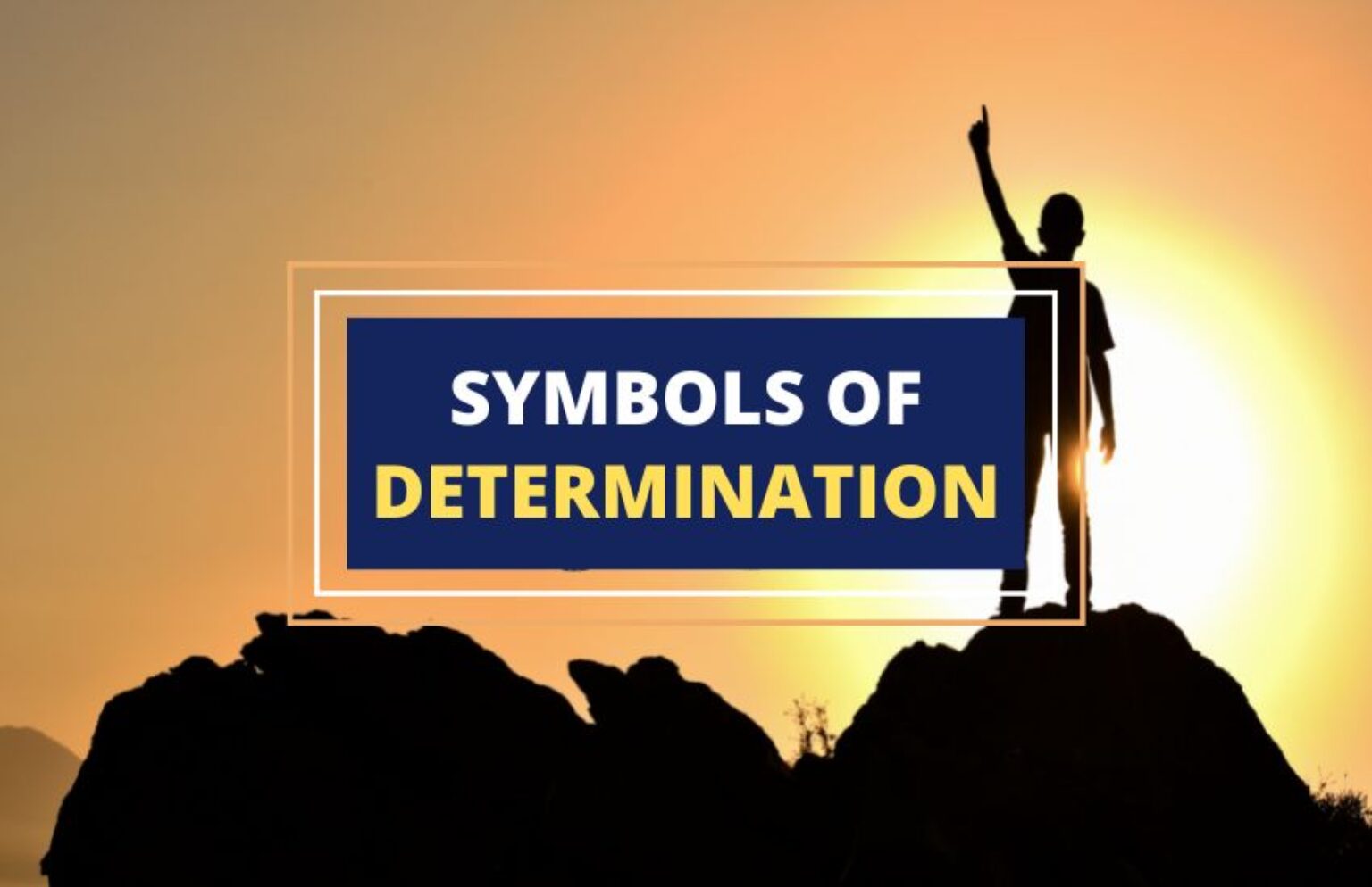 Symbols of Determination and What They Mean