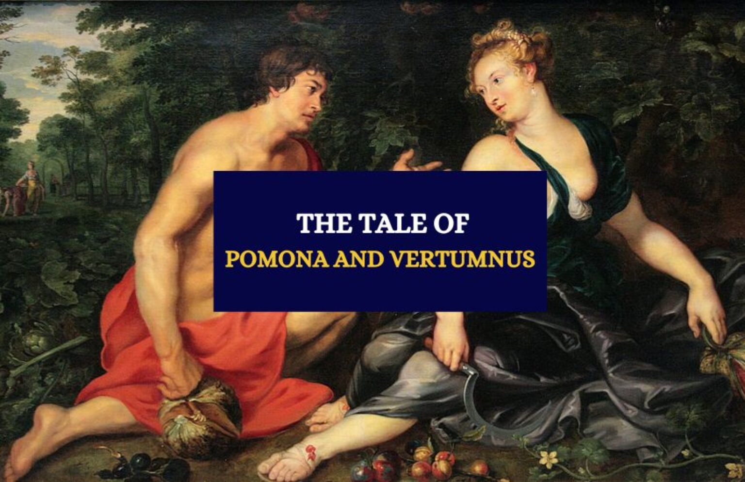 The Myth of Pomona and Vertumnus Roman Mythology