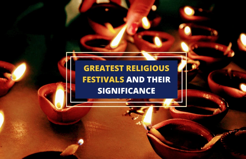 Greatest Religious Festivals and Their Significance