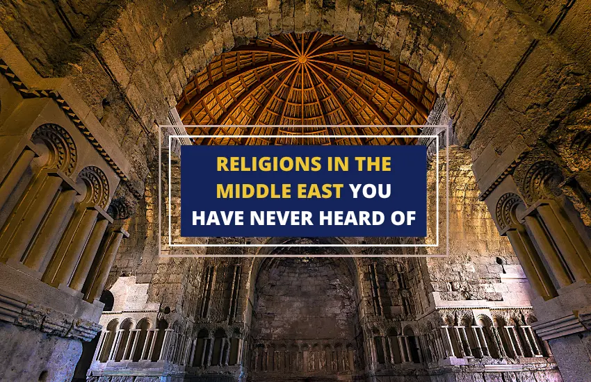 Religions in Middle East You Never Heard Of