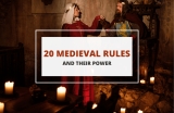 20 Medieval Rulers and The Power They Exerted