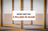 What Are the Pillars of Islam? – A Guide