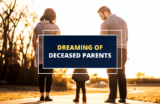Dreaming of Deceased Parents – Meaning and Symbolism