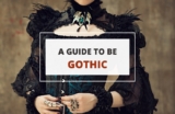 What Is It To Be Gothic? A Guide