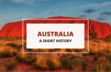 History of Australia: From the Days of the Terra Incognita to the Modern Times