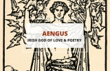 Aengus – Irish God of Love and Poetry