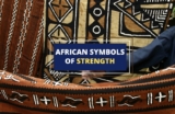 15 African Symbols of Strength