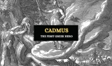 Cadmus: First Greek Hero of Them All