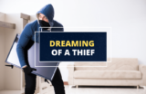 Dreaming About Thieves or Stealing – Meaning and Symbolism