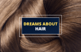 Dreaming about Hair – Meaning and Symbolism
