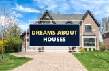 Dreaming about a House – What Could It Mean?