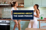 Dreaming About the Same Person – What Could It Mean?
