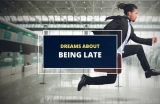 Why You’re Dreaming of Being Late