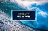 What Does a Dream About Big Waves Mean?
