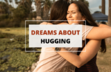 Dreams about Hugging – Meaning and Symbolism