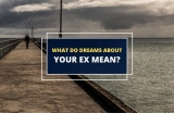 What Does It Mean When You Dream About Your Ex