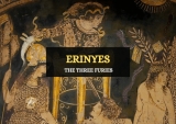 Erinyes (Furies) – Three Greek Goddesses of Vengeance