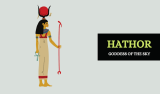 Hathor – Egyptian Goddess of Sky and Her Symbols