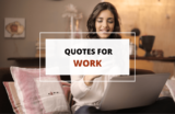 100 Inspirational Quotes for Work to Motivate You