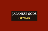 Japanese Gods of War – A List