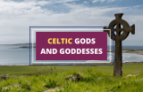 Most Popular Celtic Gods and Goddesses with Their Power