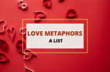 Best Metaphors for Love – A List