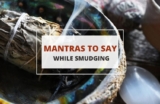 7 Mantras to Say While Smudging