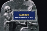 Marduk: The Supreme Deity of Ancient Babylon